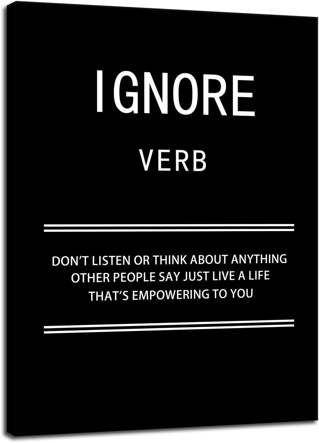 WYJZDZQ8 Inspirational Canvas Wall Art for Office Ignore Verb Motivational Poster Picture Painting Modern Inspiring Positive Artwork for Home Living Room Bedroom Decor Ready to Hang [18''W x 24''H]
