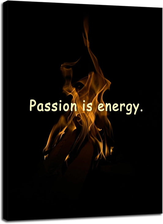 Inspirational Modern Artwork Passion Is The Energy for Doing Anything Motivational Wall Decor Printed Canvas Poster for Office Hallway Gym Bedroom Living Room Framed Ready to Hang[30" W X 40" H]