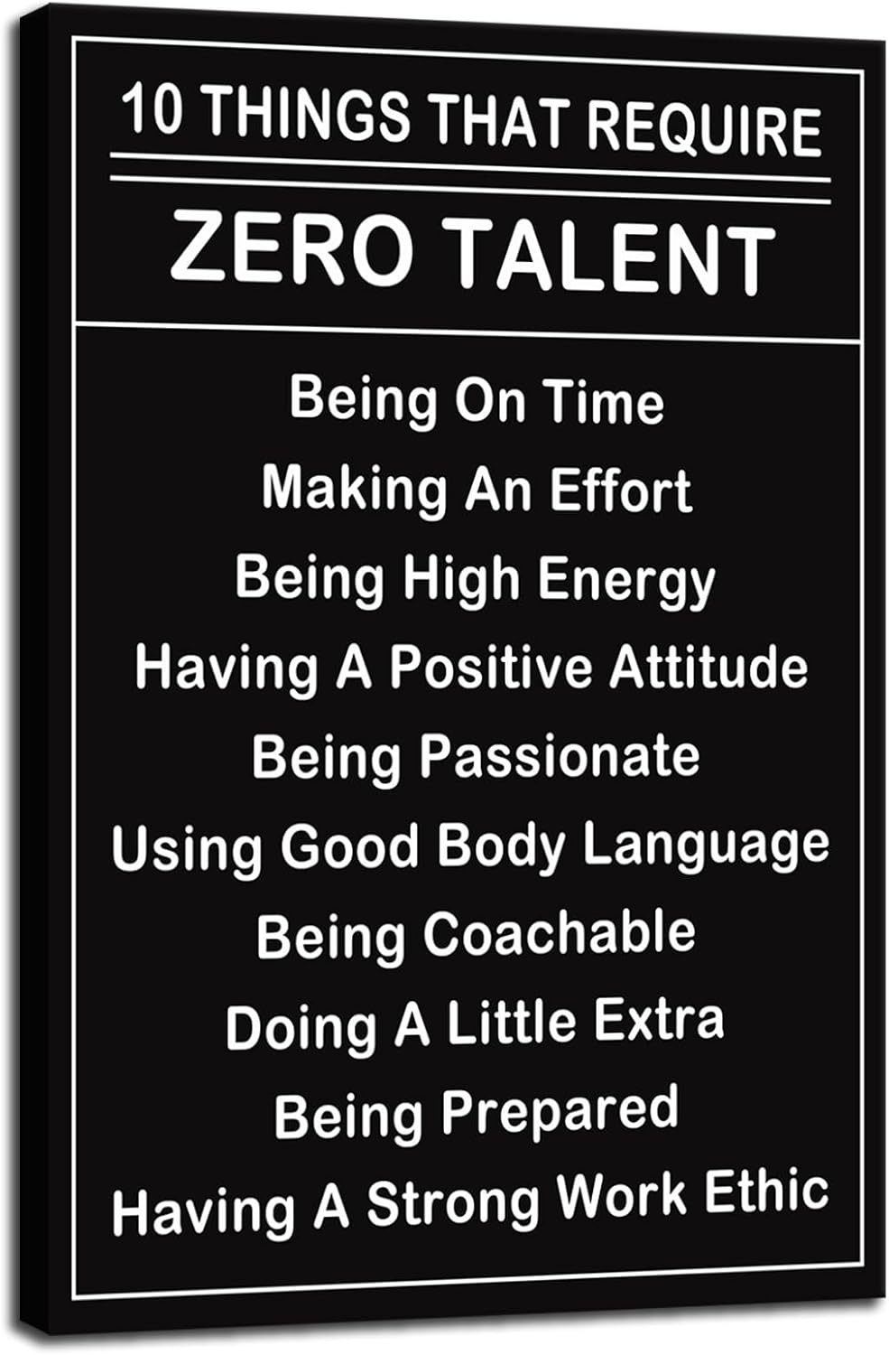 WYJDFART Motivational Wall Art Ten Things That Require Zero Talent Inspirational Poster Modern Canvas Prints Wall Paintings Office Living Room Home Decor Pictures Artwork Ready to Hang [12''Wx 18''H]