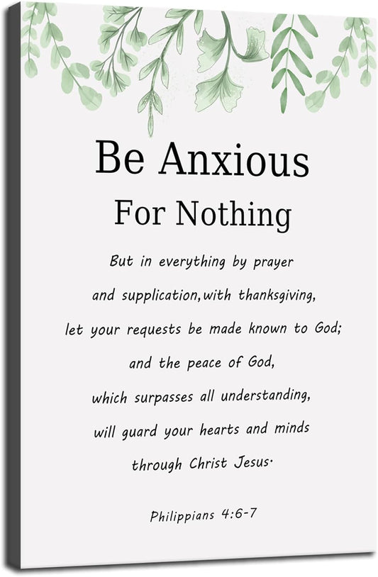 Motivational Canvas Wall Art Be Anxious for Nothing Inspirational Christian Philippians 4:6-7 Inspiring Positive Poster Quotes Artwork Picture Print Framed Home Office Wall Decor[12" W X 18" H]